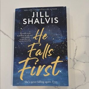 He Falls First by Jill Shalvis, Paperback (Colburn Brothers #1)